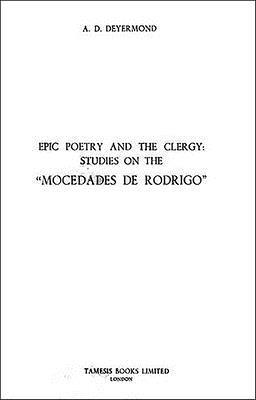 Epic Poetry and the Clergy: Studies on the 'Mocedades de Rodrigo' 1