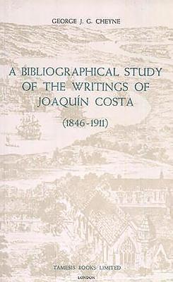 A Bibliographical Study of the Writings of Joaquin Costa (1846-1911) 1