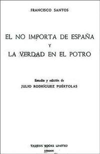 bokomslag El No Importa de España Y La Verdad En El Potro