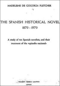 bokomslag The Spanish Historical Novel 1870-1970