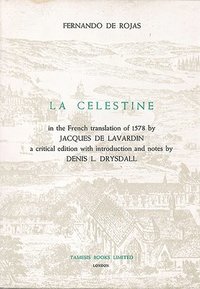 bokomslag 'La Celestine' in the French translation of 1578 by Jacques de Lavardin