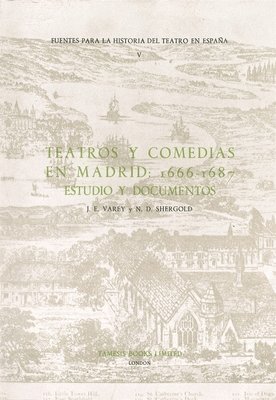 Teatros y Comedias en Madrid: 1666-1687 1