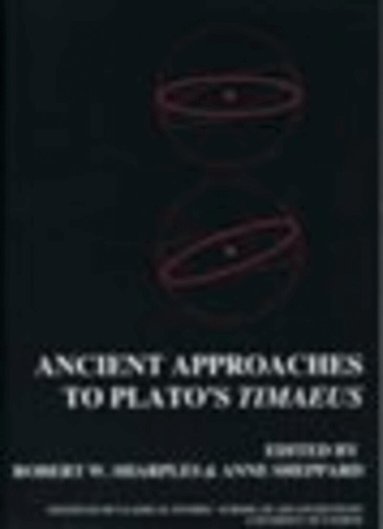 Robert W. Sharples, Anne Sheppard - Ancient Approaches to Plato's Timaeus (BICS Supplement 78), Häftad
