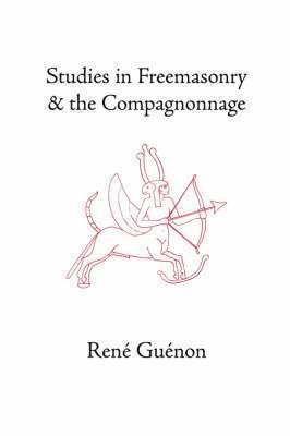 Studies in Freemasonry and the Compagnonnage 1