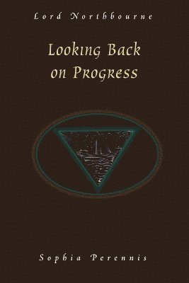 Northbourne, Christopher James - Looking Back on Progress, Häftad