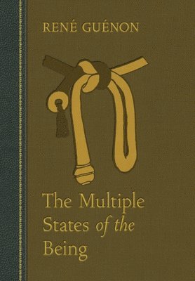 Rene Guenon - Multiple States of the Being, Inbunden