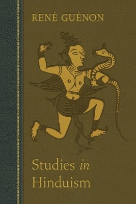 Rene Guenon, Ren Gunon, Reni Guinon, James Richard Wetmore - Studies in Hinduism, Häftad