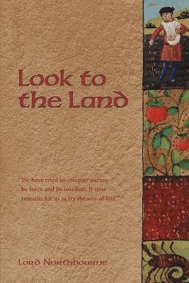 Northbourne, Lord Northbourne - Look to the Land, Häftad