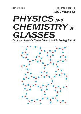 Physics and Chemistry of Glasses 1