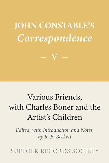 R.B. Beckett - Constable Correspondence volume V, Inbunden