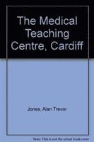 Alan Trevor Jones, John Surtees - Medical Teaching Centre, Cardiff, Inbunden