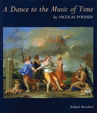 bokomslag "Dance to the Music of Time" by Nicolas Poussin