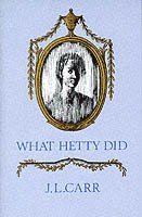 J L Carr - What Hetty Did, Häftad