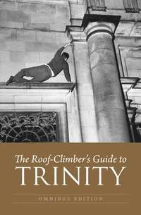 bokomslag The Roof-Climber's Guide to Trinity - Omnibus
