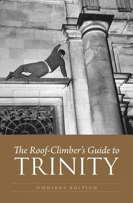 Geoffrey Winthrop-Young, John Hurst, Richard Williams - Roof-Climber's Guide to Trinity - Omnibus, Häftad