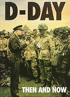 bokomslag D-Day: Then and Now (Volume 1)