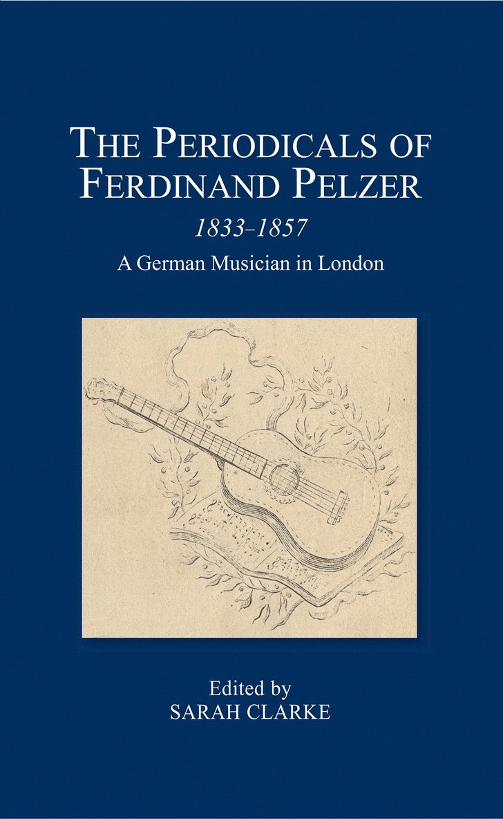 The Periodicals of Ferdinand Pelzer (1833-1857) 1