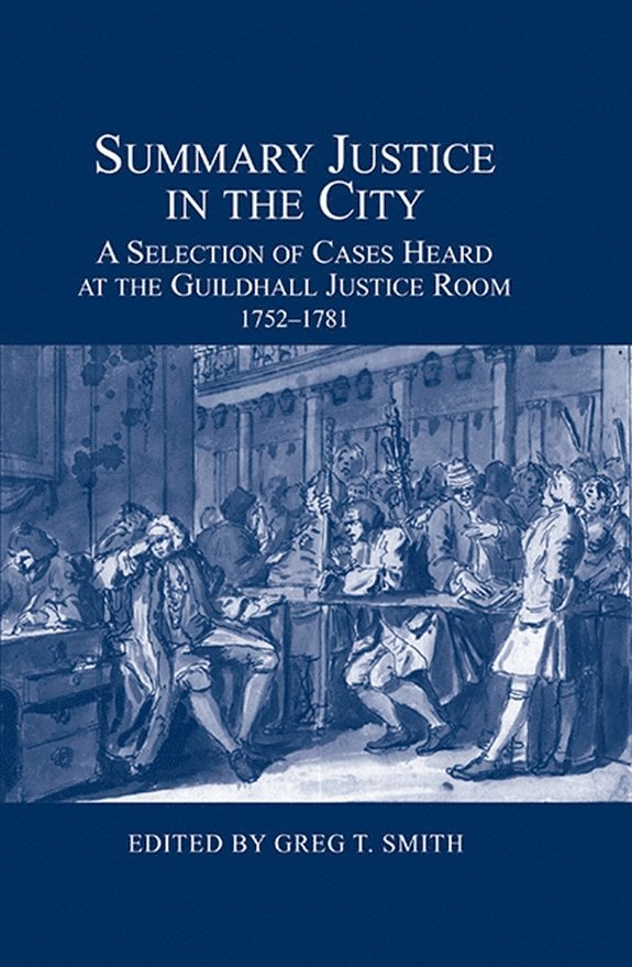 Greg T. Smith - Summary Justice in the City, Inbunden