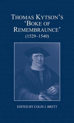 Thomas Kytson's 'Boke of Remembraunce' (1529-1540) 1