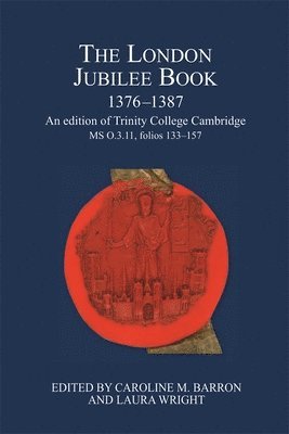 bokomslag The London Jubilee Book, 1376-1387