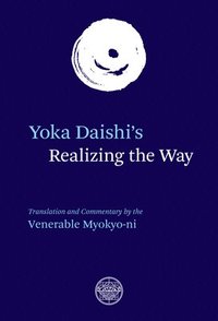 bokomslag Yoka Daishi's Realizing The Way