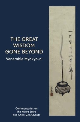 Venerable Myokyo-Ni - Great Wisdom Gone Beyond, Häftad