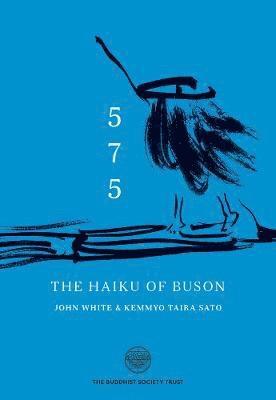 John White, Kemmyo Tairo Sato - 5-7-5 The Haiku Of Buson, Inbunden