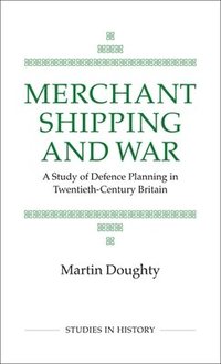 bokomslag Merchant Shipping and War