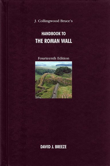 bokomslag J. Collingwood Bruce's Handbook to the Roman Wall