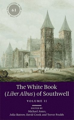 bokomslag The White Book (Liber Albus) of Southwell