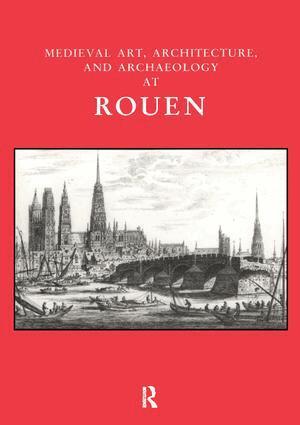 Jenny Stratford - Medieval Art, Architecture and Archaeology at Rouen, Häftad
