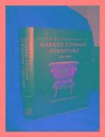 Christopher Gilbert - Pictorial Dictionary of Marked London Furniture 1700-1840, Inbunden