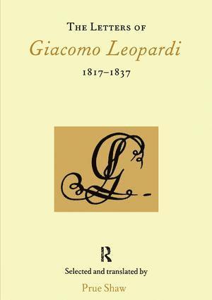 Prue Shaw - Letters of Giacomo Leopardi 1817-1837, Häftad
