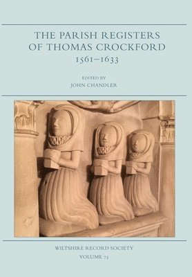 John Chandler - Parish Registers of Thomas Crockford 1561-1633, Inbunden