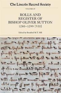 bokomslag The Rolls and Register of Bishop Oliver Sutton, 1280-1299