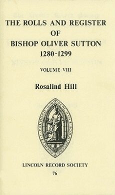 Rosalind M.T. Hill - Rolls and Register of Bishop Oliver Sutton 1280-1299 [VIII], Inbunden