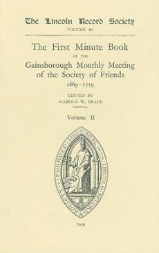 First Minute Book of the Gainsborough Monthly Meeting of the Society of Friends, 1699-1719  II 1