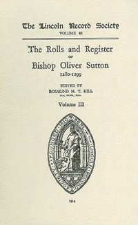 bokomslag Rolls and Register of Bishop Oliver Sutton 1280-1299 [III]