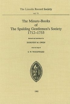 Minute-Books of the Spalding Gentlemen's Society, 1712-1755 1