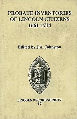 Probate Inventories of Lincoln Citizens, 1661-1714 1