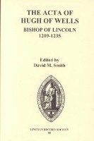 bokomslag The Acta of Hugh of Wells, Bishop of Lincoln 1209-1235
