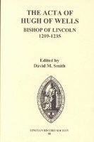 David M. Smith - Acta of Hugh of Wells, Bishop of Lincoln 1209-1235, Inbunden