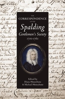 bokomslag The Correspondence of the Spalding Gentlemen's Society, 1710-1761