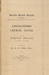 bokomslag Lincolnshire Church Notes made by Gervase Holles, AD 1634-1642