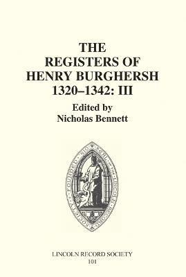 The Registers of Bishop Henry Burghersh 1320-1342 1