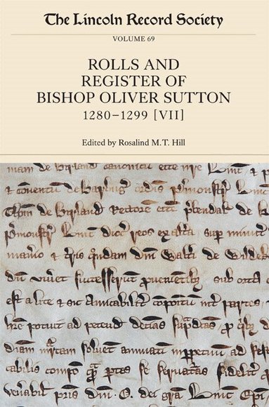 Rosalind M.T. Hill - Rolls and Register of Bishop Oliver Sutton, 1280-1299, Häftad