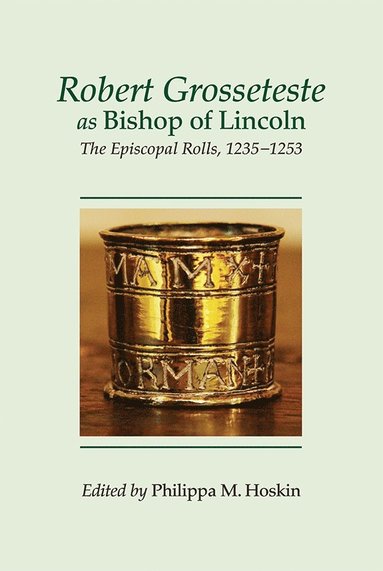 bokomslag Robert Grosseteste as Bishop of Lincoln