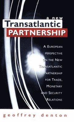 bokomslag A New Transatlantic Partnership