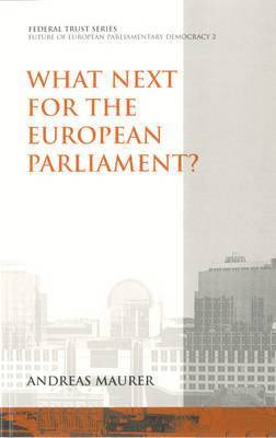 What Next for the European Parliament? 1