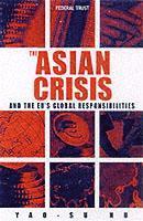 bokomslag The Asian Crisis and the EU's Global Responsibilities